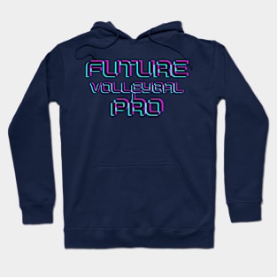 Future volleyball pro Hoodie